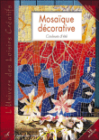 Mosaïque déco&nbsp;-&nbsp;Collectif