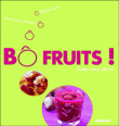 B� fruits !