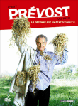 C'est Prévost ou rien&nbsp;-&nbsp;Daniel Prévost