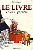 Le livre, enfer et paradis