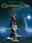 Golden City, Intégrale T1 à T3&nbsp;-&nbsp;Nicolas Malfin, Daniel Pecqueur