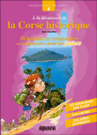 A la d&eacute;couverte de la Corse et de ses sites historiques