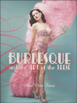 Burlesque, the art of Teese&nbsp;-&nbsp;Dita Von Teese
