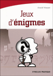 Jeux d'énigmes&nbsp;-&nbsp;Arnold Vincent