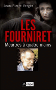Les Fourniret, meurtres à quatre mains&nbsp;-&nbsp;Jean-Pierre Verges