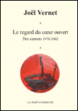 Le regard du coeur ouvert&nbsp;-&nbsp;J. Vernet