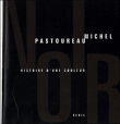 Noir&nbsp;-&nbsp;Michel Pastoureau