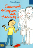 Comment éduquer ses parents&nbsp;-&nbsp;Paul Jonhson