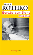 Ecrits sur l'art 1934-1969&nbsp;-&nbsp;Mark Rothko