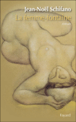 La femme fontaine&nbsp;-&nbsp;Jean-Noël Schifano