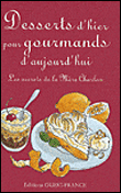 Desserts d'hier pour gourmands d'aujourd'hui&nbsp;-&nbsp;Raymond Charlon, Lise Herzog