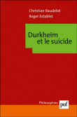 Durkheim et le suicide&nbsp;-&nbsp;Christian Baudelot, Roger Establet