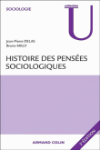 Histoire des pensées sociologiques&nbsp;-&nbsp;Jean-Pierre Delas, Bruno Milly