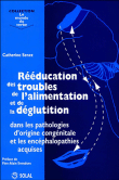 Rééducation des troubles de l'alimentation et de la déglutition