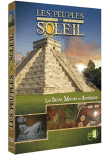 Les Peuples Soleil - Les Incas, Mayas et Aztèques&nbsp;-&nbsp;Histoire