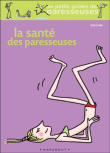 Santé des paresseuses&nbsp;-&nbsp;Anita Naik