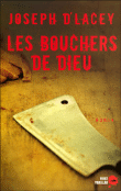 Les bouchers de dieu&nbsp;-&nbsp;Joseph D'lacey