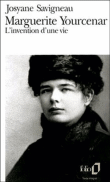 Marguerite yourcenar invention d'une vie&nbsp;-&nbsp;J. Savigneau