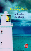 Le gardien du phare&nbsp;-&nbsp;Catherine Hermary-Vieille