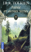 Faerie et autres textes&nbsp;-&nbsp;J.R.R. Tolkien