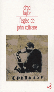 L'église de Coltrane&nbsp;-&nbsp;Chad Taylor