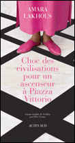 Choc des cultures pour un ascenseur place Vittorio&nbsp;-&nbsp;A. Lakhous