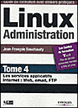 Linux administration tome 4&nbsp;-&nbsp;Jean-François Bouchaudy