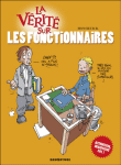 La vérité sur les fonctionnaires&nbsp;-&nbsp;Monsieur B