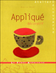 Appliqué décoratif&nbsp;-&nbsp;Annick Huet