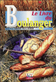 Le livre du boulanger&nbsp;-&nbsp;Jean-Yves Guinard, Pierre Lesjean