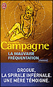 La mauvaise fréquentation&nbsp;-&nbsp;P. Campagne