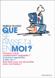 Que se passe-t-il en moi ?