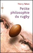Petite philosophie du rugby&nbsp;-&nbsp;Thierry Tahon