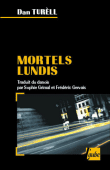 Mortels lundis&nbsp;-&nbsp;Dan Turell