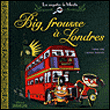 Big frousse à Londres&nbsp;-&nbsp;Fanny Joly, Laurent Audouin