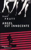 Angel est innocente&nbsp;-&nbsp;Sonia Pratt
