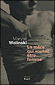 Mère qui voulait être une femme&nbsp;-&nbsp;Maryse Wolinski