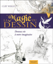 La magie du dessin&nbsp;-&nbsp;Cliff Wright
