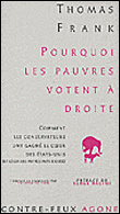 Pourquoi les pauvres votent à droite ?&nbsp;-&nbsp;Thomas Frank