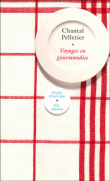 Voyages en gourmandise&nbsp;-&nbsp;Chantal Pelletier