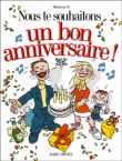 Nous te souhaitons bon anniversaire&nbsp;-&nbsp;Monsieur B