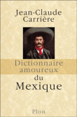 Dictionnaire amoureux du Mexique&nbsp;-&nbsp;Jean-Claude Carrière