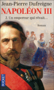 Napoleon III&nbsp;-&nbsp;Jean-Pierre Dufreigne