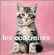 Je découvre les contraires&nbsp;-&nbsp;Rachael Hale