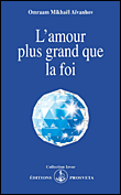 L'amour plus grand que la foi&nbsp;-&nbsp;Omraam Mikhaël Aïvanhov