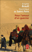 Pour l'amour d'un guerrier&nbsp;-&nbsp;Brigitte Brault, Dominique de Saint-Pern