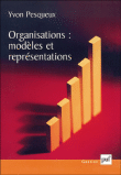 Organisations, modèles et représentations&nbsp;-&nbsp;Yvon Pesqueux