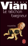 Le ratichon baigneur&nbsp;-&nbsp;Boris Vian, Noël Arnaud