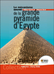 Mécanisme secret de la grande pyramide&nbsp;-&nbsp;P. Lherueux, S. Martin