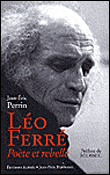 Léo Ferré, poète et rebelle&nbsp;-&nbsp;Jean-Eric Perrin